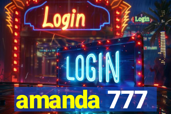 amanda 777